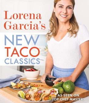 Lorena Garcia s New Taco Classics Discount