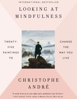 Looking at Mindfulness - Twenty-Five Paintings to Change the Way You Live  (Reprint) on Sale