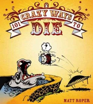 101 Crazy Ways to Die Online Hot Sale