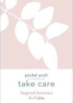 Pocket Posh Take Care: Inspired Activities for Calm Hot on Sale