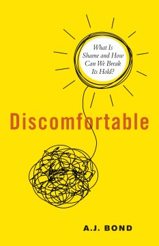 Discomfortable - What Is Shame and How Can We Break Its Hold? Hot on Sale