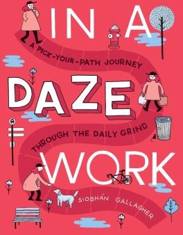 In a Daze Work - A Pick-Your-Path Journey Through the Daily Grind For Sale