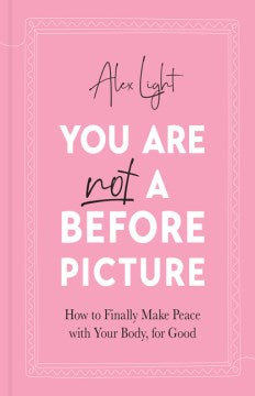 You Are Not a Before Picture For Cheap