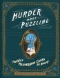 Murder Most Puzzling - 20 Mysterious Cases to Solve For Cheap