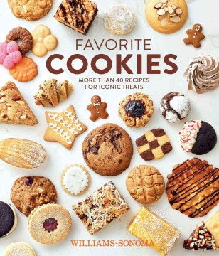 Favorite Cookies - More Than 40 Recipes for Iconic Treats For Cheap