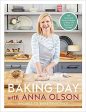 Baking Day with Anna Olson: Recipes to Bake Together: 120 Sweet and Savory Recipes to Bake with Family and Friends Online Sale