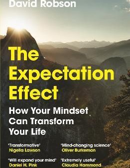 The Expectation Effect: How your Mindset Can Transform Your Life Fashion