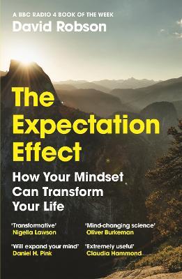 The Expectation Effect: How your Mindset Can Transform Your Life Fashion