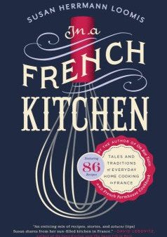 In a French Kitchen - Tales and Traditions of Everyday Home Cooking in France  (Reprint) For Sale