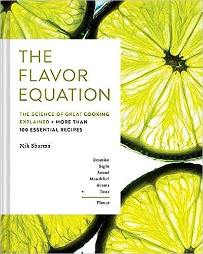 The Flavor Equation: The Science of Great Cooking Explained in More Than 100 Essential Recipes Discount