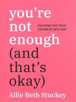 You re Not Enough (And That s Okay) Online