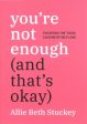 You re Not Enough (And That s Okay) Online