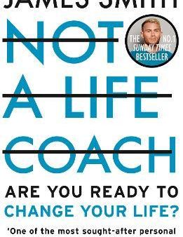 Not a Life Coach - Are You Ready to Change Your Life? Online Hot Sale