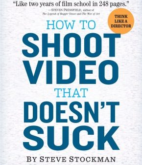 How to Shoot Video That Doesn t Suck Sale