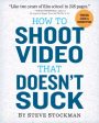 How to Shoot Video That Doesn t Suck Sale