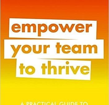 A Practical Guide to Management: Empower Your Team to Thrive (Practical Guides) Online Hot Sale