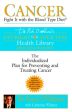 Cancer - Cancer Fight It With The Blood Type Diet (Eat Right for Your Type Health Library) (Reprint) Fashion