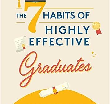 The 7 Habits of Highly Effective Graduates Online