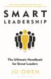 Smart Leadership : The Ultimate Handbook for Great Leaders Online