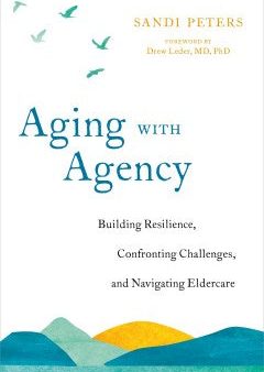 Aging with Agency For Cheap