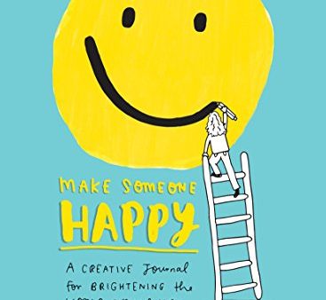 Make Someone Happy - A Creative Journal for Brightening the World Around You  (CSM) Online