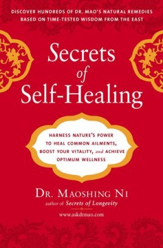 Secrets of Self-Healing - Harness Nature s Power to Heal Common Ailments, Boost Your Vitality, and Achieve Optimum Wellness Online Sale