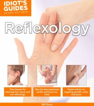 Idiot s Guides Reflexology  (Idiot s Guides) Online now