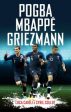 Pogba, Mbappe, Griezmann: The French Revolution Cheap