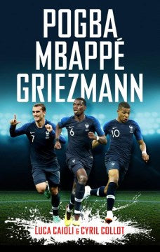 Pogba, Mbappe, Griezmann: The French Revolution Cheap