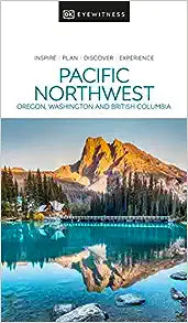 DK Eyewitness Pacific Northwest (Travel Guide) Hot on Sale