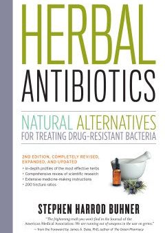 Herbal Antibiotics - Natural Alternatives for Treating Drug-Resistant Bacteria  (2 EXP REV) Online Sale