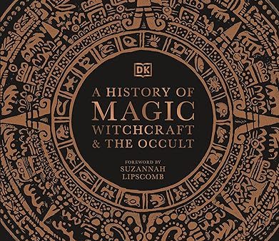 A History of Magic, Witchcraft and the Occult For Discount