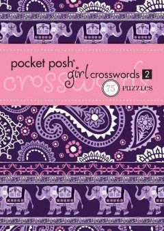 Pocket Posh Girl Crosswords 2 - 75 Puzzles (Pocket Posh Girl) For Sale