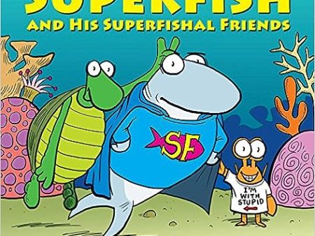 The Adventures of Superfish and His Superfishal Friends: The Twenty-Third Sherman s Lagoon Collection (Volume 23) on Sale