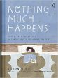 Nothing Much Happens - Cozy and Calming Stories to Soothe Your Mind and Help You Sleep For Discount