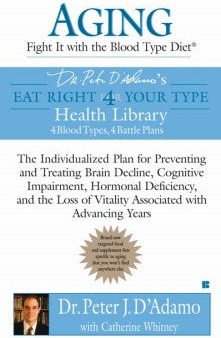 Aging - Fight It With the Blood Type Diet  (Reprint) For Discount