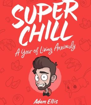 Super Chill - A Year of Living Anxiously For Sale