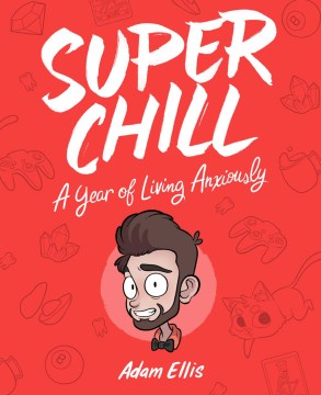 Super Chill - A Year of Living Anxiously For Sale