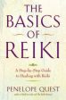 The Basics of Reiki - A Step-by-Step Guide to Healing With Reiki Supply