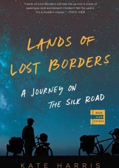 Lands of Lost Borders - A Journey on the Silk Road  (Reprint) Online Sale