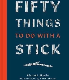 Fifty Things to Do With a Stick Online