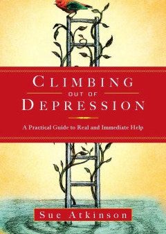 Climbing Out of Depression - A Practical Guide to Real and Immediate Help Discount