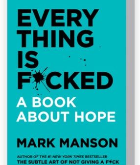 Everything Is F*cked - A Book About Hope  (Reprint) on Sale