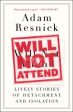 Will Not Attend - Lively Stories of Detachment and Isolation  (Reprint) Fashion