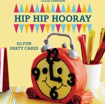 Hip Hip Hooray (50 Fun Party Cakes) Sale