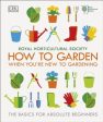 RHS How To Garden If You re New To Gardening Online now