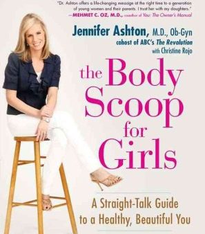 The Body Scoop for Girls - A Straight-Talk Guide to a Healthy, Beautiful You  (Original) Online