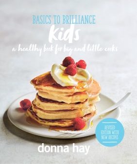 Basics to Brilliance Kids - A Healthy Book for Big and Little Cooks Online