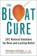 The Bloat Cure - 101 Natural Solutions for Real and Lasting Relief  (1) Fashion