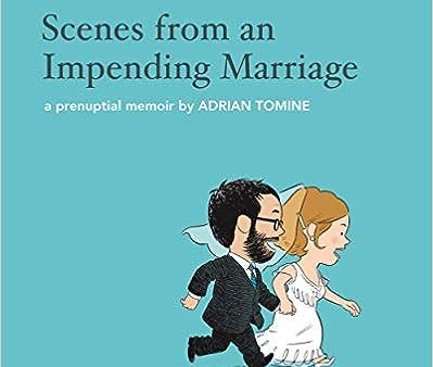 Scenes From an Impending Marriage : A Prenuptial Memoir Supply